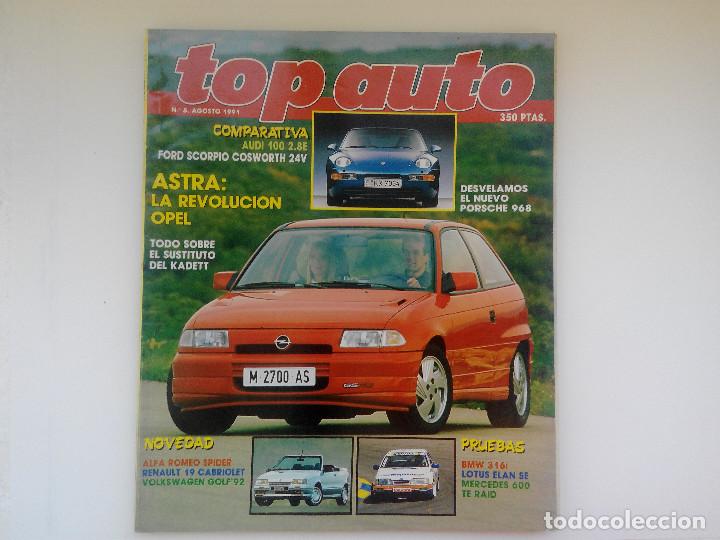 Coches: REVISTA TOP AUTO N&ordm; 8 AGOSTO 1991 - LOTUS ELAN - BMW 316i -AUDI 100 2.8E - SCORPIO COSWORTH 24V