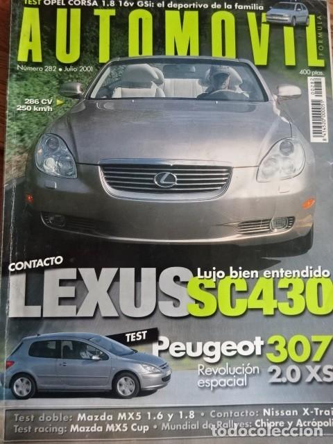 Coches: REVISTA AUTOMOVIL 282 Lexus SC 430 Peugeot 307 Mazda MX 5 cup Opel Corsa Gsi Nissan X-trail
