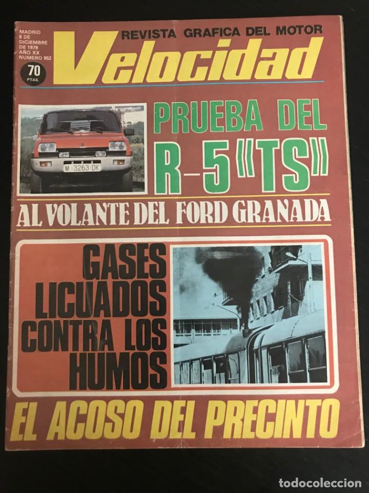 Coches: VELOCIDAD N&ordm; 952 - RENAULT 5 TS FORD GRANADA GHIA 2.8i CITROEN CX D LIMOUSINE PUBLICIDAD DODGE SAVA