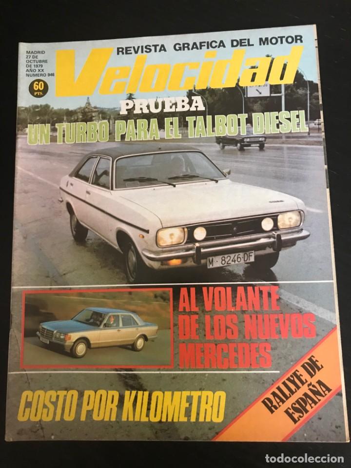 Coches: VELOCIDAD N&ordm; 946 - TALBOT TURBO DIESEL 180 NUEVOS MERCEDES RALLYE RACE SUBIDA PRADES HANSI BABLER