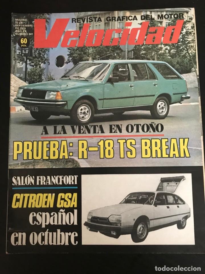 Coches: VELOCIDAD N&ordm; 941 - RENAULT 18 TS BREAK CITROEN GSA SALON FRANCFURT VOLVO 343 RALLYCROSS SANT FELIU
