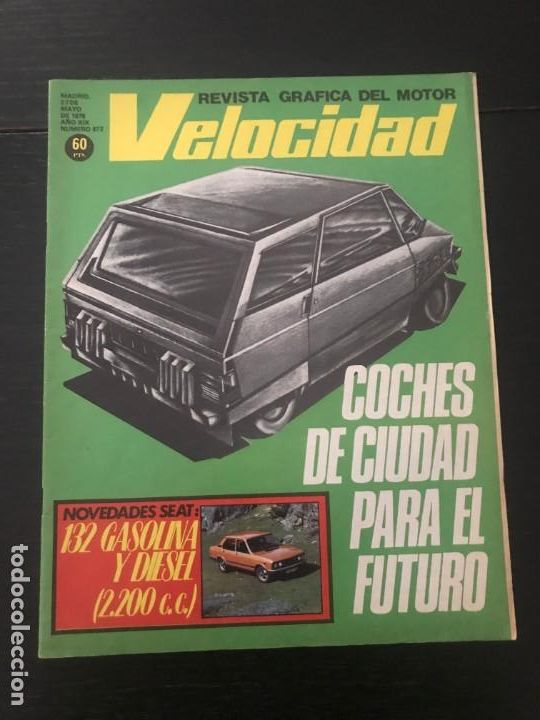 Coches: VELOCIDAD N&ordm; 872 - SEAT 132 GENERAL MOTORS CARAVANA PRADERA TAYLOR GAMA CAMIONES PEGASO GP BELGICA