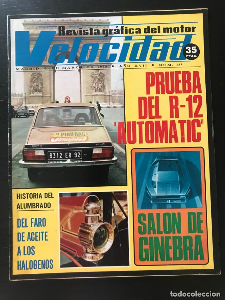 Coches: VELOCIDAD N&ordm; 758 - RENAULT 12 AUTOMATICO SALON GINEBRA POSTER DAIMLER 1899 POP CROSS CITROEN RALLYE
