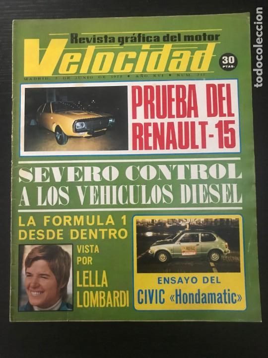 Coches: VELOCIDAD N&ordm; 717 - RENAULT 15 MERCEDES 450 SEL DKW WANKEL 2000 HONDA CIVIC RALLYE LOMBARDI SUBIDA