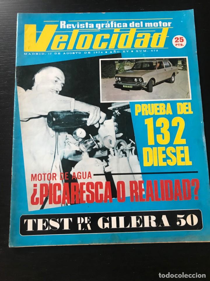 Coches: VELOCIDAD N&ordm; 675 - SEAT 132 DIESEL CITROEN 8 C8 AMI GILERA 50 AJS RALLYE RIAS BAJAS FORMULA 1 ENSIGN