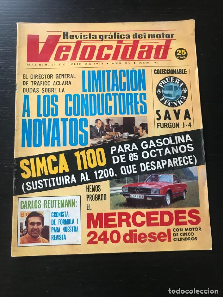 Coches: VELOCIDAD N&ordm; 671 - SIMCA 1200 MERCEDES 240 DIESEL FIAT SEAT 132 HONDA PEGASO SAVA J4 FORMULA 1 LOLA