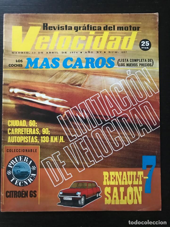 Coches: VELOCIDAD N&ordm; 657 - GAMA VOLVO CAMIONES SIS MOTO CITROEN GS MONTESA CAPPRA 250 VR COPA TS RALLYE