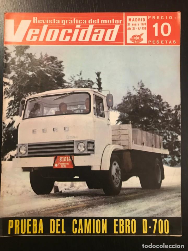 Auto: VELOCIDAD N&ordm; 438 - CAMION EBRO D700 RALLYE MONTECARLO TRIAL MANRESA BOEING 747 TATRA FERRARI PEGASO