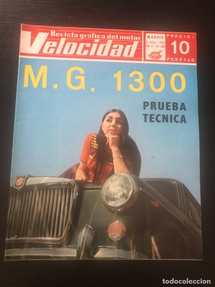 Auto: VELOCIDAD N&ordm; 399 - AUTHI MG 1300 JARAMA RENAULT 6 SEAT 1430 1000 KMS MONZA PREPARACIONE COOPER