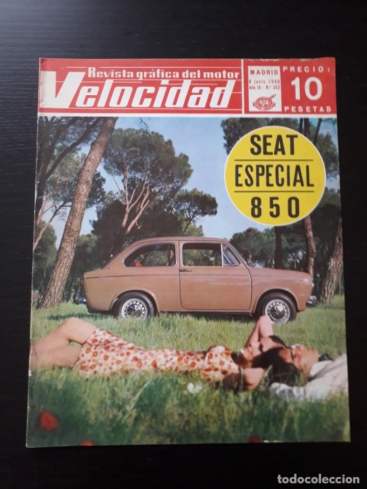 Autos: VELOCIDAD N&ordm; 352 - SEAT 850 ESPECIAL EXHIBICION BARREIROS SUBIDA MONTSENY 500 MILLAS INDIANAPOLIS