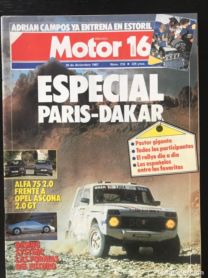 Coches: MOTOR 16 N&ordm; 218 - DIC 1987 - ESPECIAL PARIS DAKAR POSTER GIGANTE / ALFA 75 OPEL ASCONA / RENAULT 25