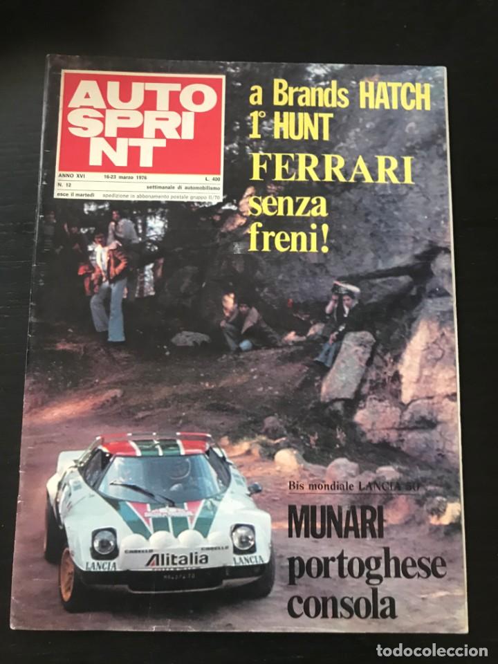 Coches: AUTO SPRINT - MARZO 1976 - FORMULA 1 RALLYE COMPETICION FERRARI LANCIA FIAT ALFA ABARTH 131 LAUDA