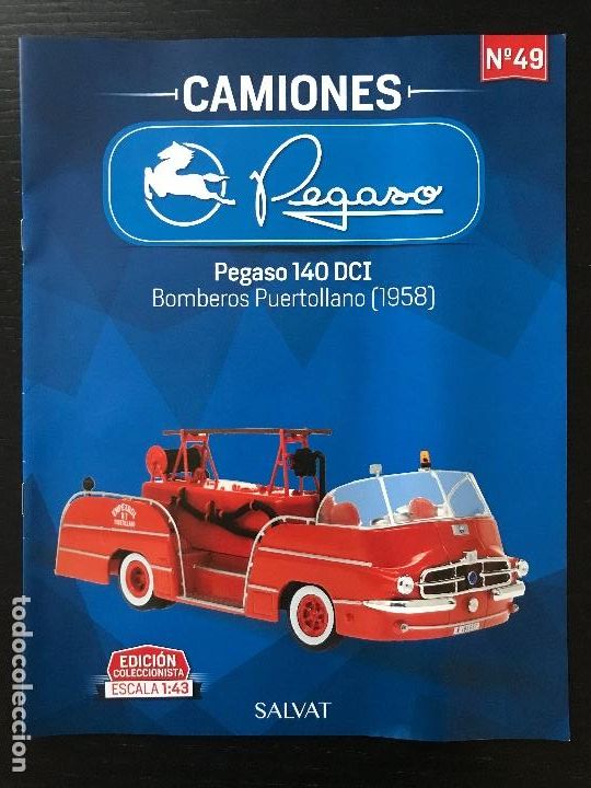 Coches: PEGASO 140 DCI BOMBERO PUERTOLLANO FASCICULO N&ordm; 49 COLECCION CAMIONES PEGASO SALVAT SOLO REVISTA