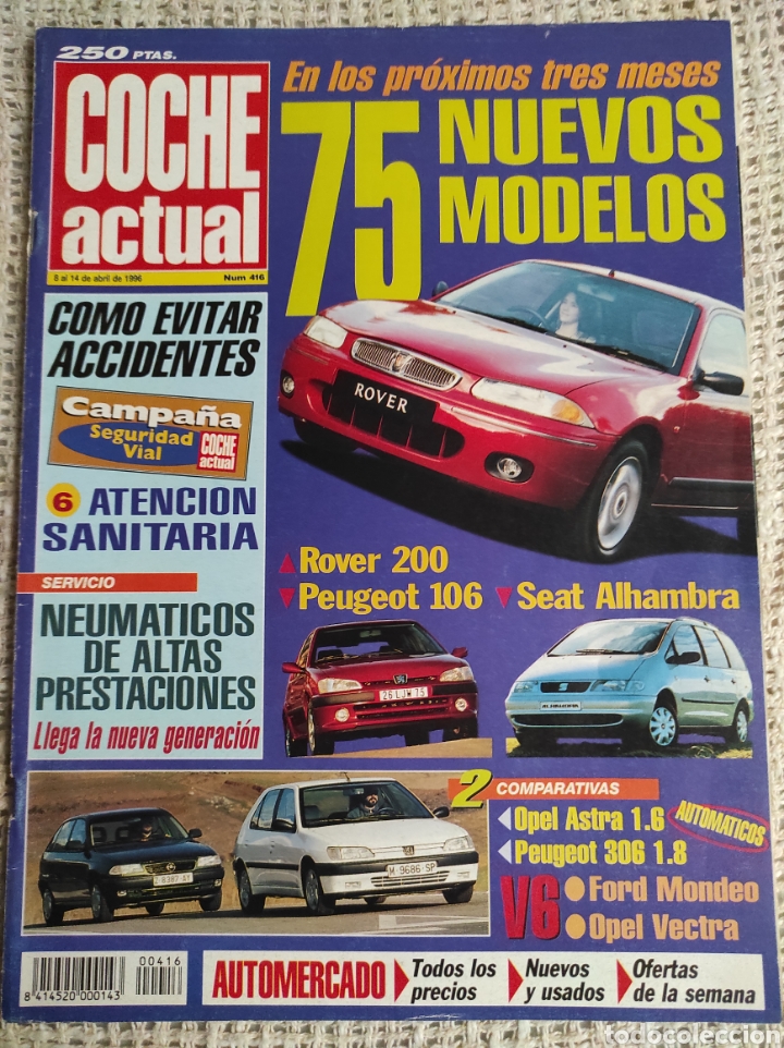 Coches: COCHE ACTUAL. N&ordm; 416.ABRIL.1996. FORD MONDEO, OPEL VECTRA, ASTRA, PEUGEOT 306, SEAT ALHAMBRA