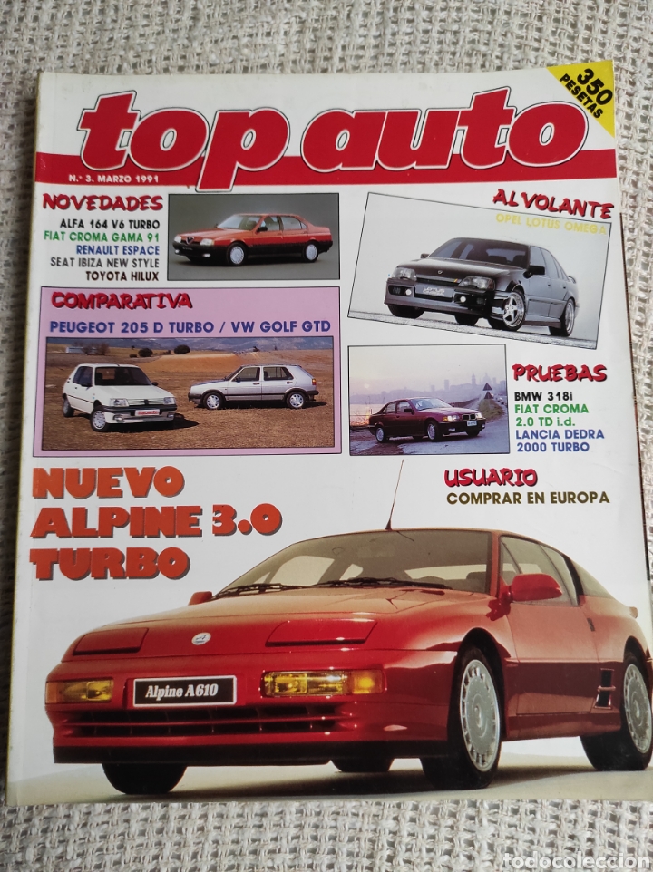 Coches: TOP AUTO N&ordm; 3 MARZO 1991 ALPINE 3.0 TURBO, PEUGEOT 205 D TURBO