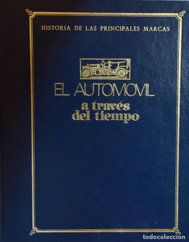 Voitures: EL AUTOMOVIL A TRAV&Eacute;S DEL TIEMPO. HISTORIA DE LAS PRINCIPALES MARCAS - Varios Autores
