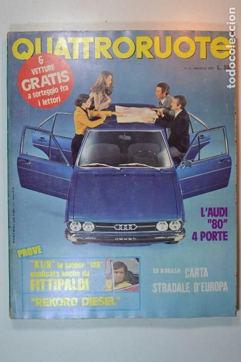 Coches: 1973 N&ordm; 209 REVISTA QUATTRORUOTE AUDI 80 - FIAT X1/9 - FIAT SPIDER 128