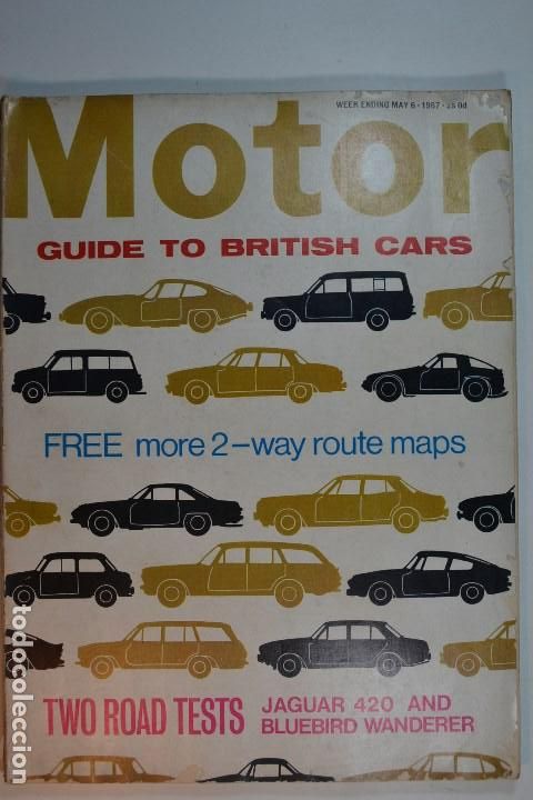 Coches: 1967 REVISTA MOTOR JAGUAR 420 Y BLUEBIRD WANDERER ROAD TESTS