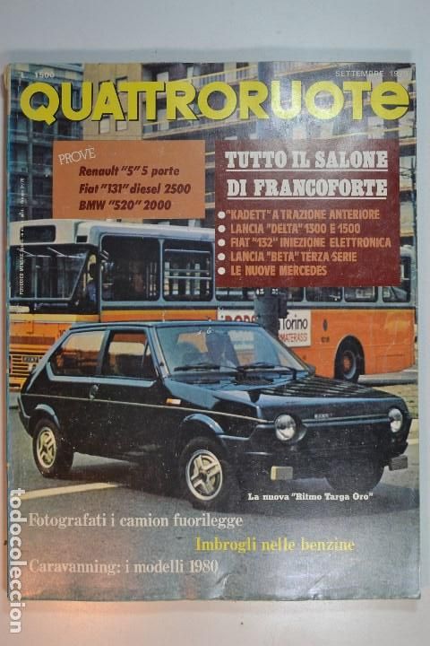 Coches: 1979 N&ordm; 286 REVISTA QUATTRORUOTE LANCIA DELTA 1.3 y 1.5 - OPEL KADETT - FIAT 132 - LANCIA BETA