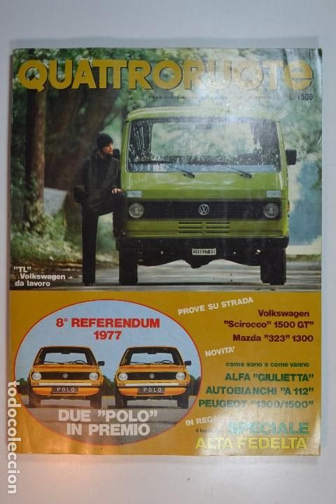 Coches: 1977 N&ordm; 264 REVISTA QUATTRORUOTE VOLKSWAGEN SIROCCO 1500 GT - MAZDA 323 - ALFA ROMEO FEDELTA