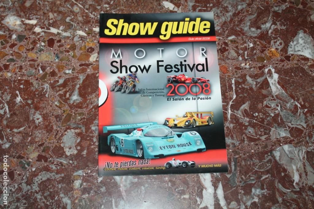 Cars: REVISTA SHOW GUIDE. MOTOR SHOW FESTIVAL. GUIA OFICIAL 2008. FERIA DE ZARAGOZA. COCHES.