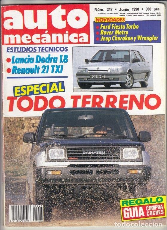 Coches: REVISTA AUTOMECANICA N&ordm; 243 A&Ntilde;O 1990. EST. TEC: LANCIA DEDRA 1.8. RENAULT 21 TXI. ESP: TODOTERRENO.