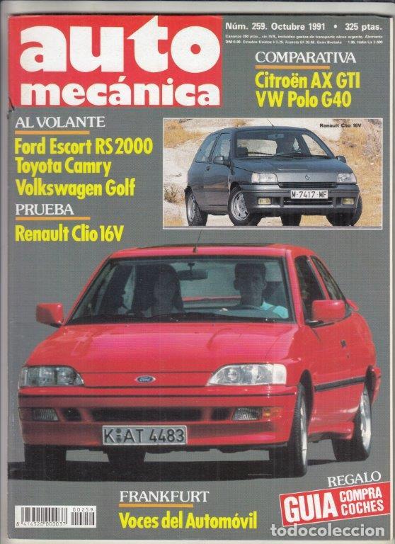 Coches: REVISTA ATUOMECANICA N&ordm; 259 A&Ntilde;O 1991. PRU: RENAULT CLIO 16V. COMP: CITROEN AC GTI Y VW POLO G40.