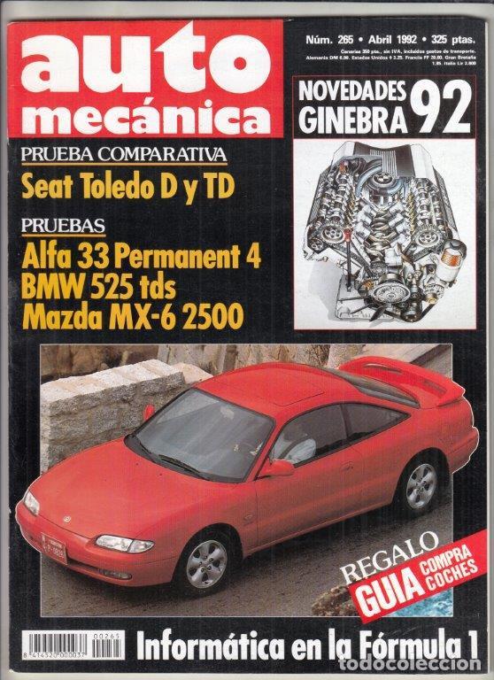 Coches: REVISTA AUTOMECANICA N&ordm; 265 A&Ntilde;O 1992. PRU: ALFA 33 PERMANENT 4. BMW 525 TDS. MAZDA MX 6 2500.