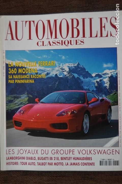 Coches: 1999 REVISTA AUTOMOBILES CLASSIQUES - FERRARI 360 MODENA - LAMBORGUINI DIABLO - BUGATTI EB 218