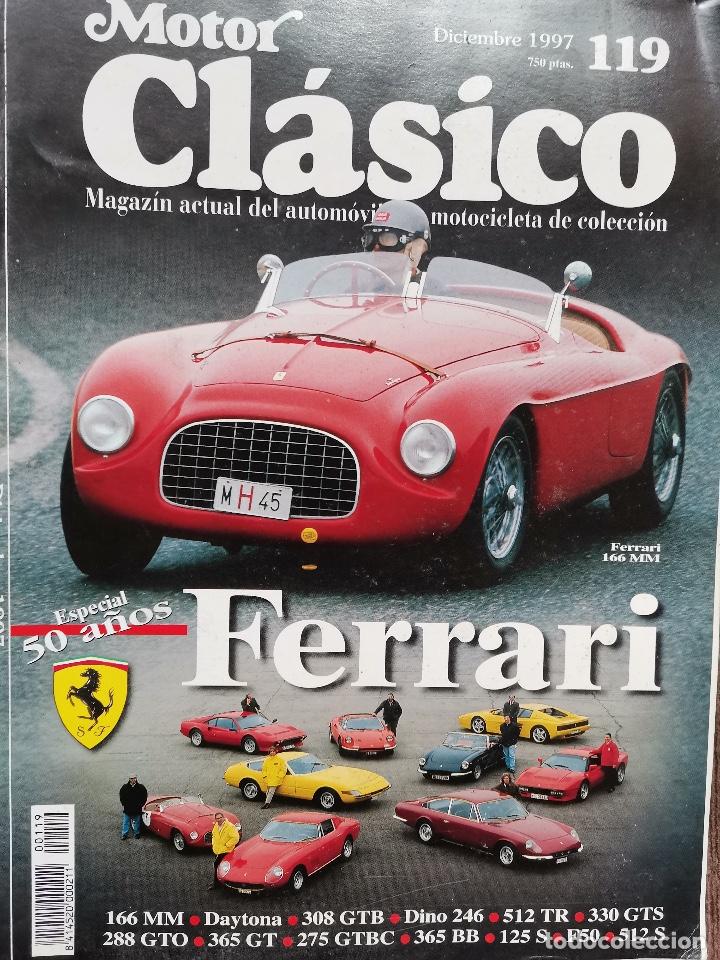 Coches: N&ordm; 119 REVISTA MOTOR CL&Aacute;SICO - ESPECIAL 50 A&Ntilde;OS DE FERRARI
