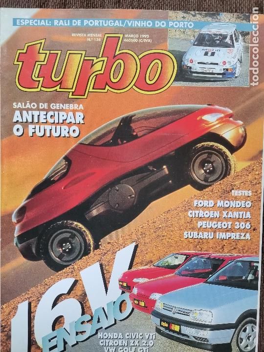 Coches: 1993 REVISTA TURBO - RALLYE DE PORTUGAL - FORD MONDEO - HONDA CIVIC VTI - VW GOLF GTI - CITROEN ZX