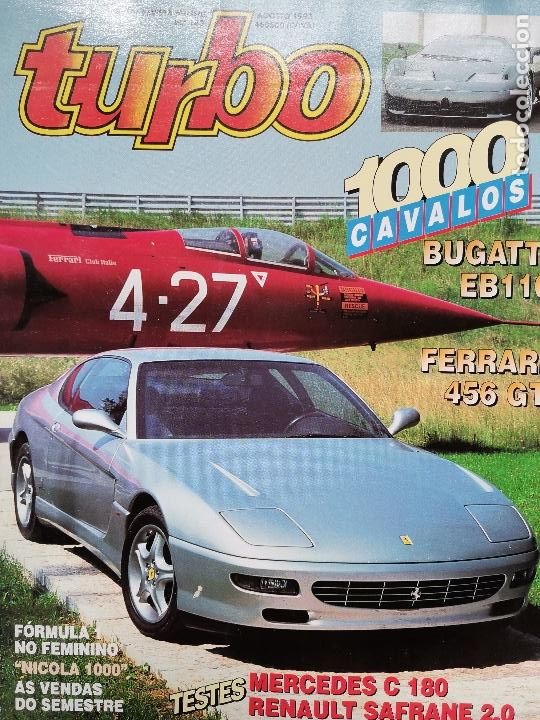 Coches: 1993 REVISTA TURBO - BUGATTI EB110 - FERRARI 456 GT - MERCEDES C 180 - RENAULT SAFRANE 2.0
