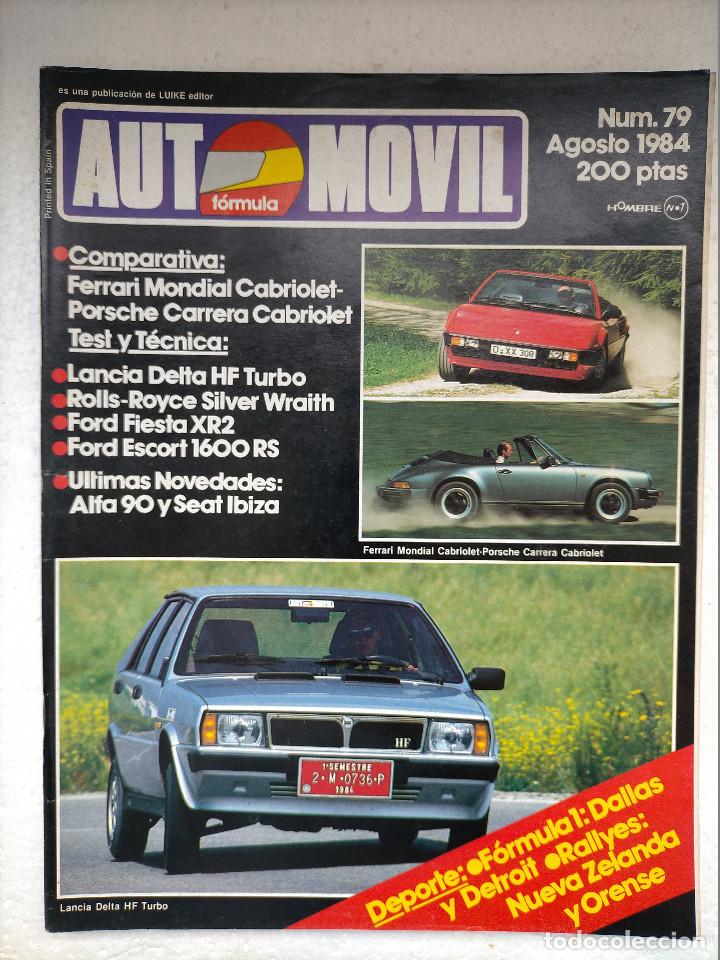 Cars: REVISTA AUTOMOVIL N&ordm; 79 A&Ntilde;O 1984 - FERRARI MONDIAL CABRIO - FORD FIESTA XR2- DELTA HF TURBO