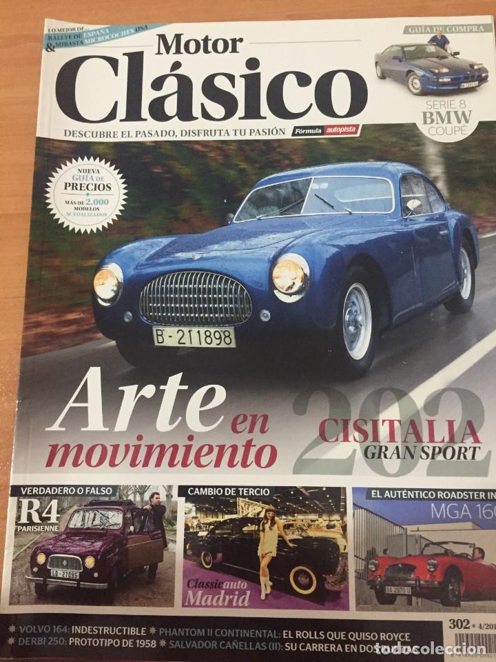 Coches: REVISTA MOTOR CLASICO N&ordm; 302