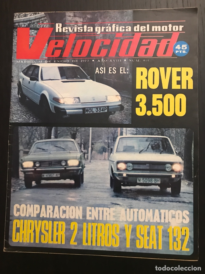 Coches: VELOCIDAD N&ordm; 801 - SEAT 132 CHRYSLER 2 LITROS AUTOMATICO ROVER 3500 BENZ 1908 GP FORMULA 1