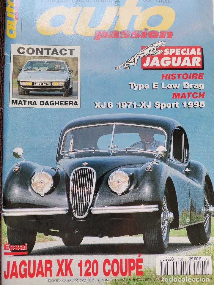 Coches: 1995 REVISTA AUTO PASSION - MATRA BAGHEERA - SPECIAL JAGUAR TYPE E - JAGUAR XK 120 COUP&Eacute;