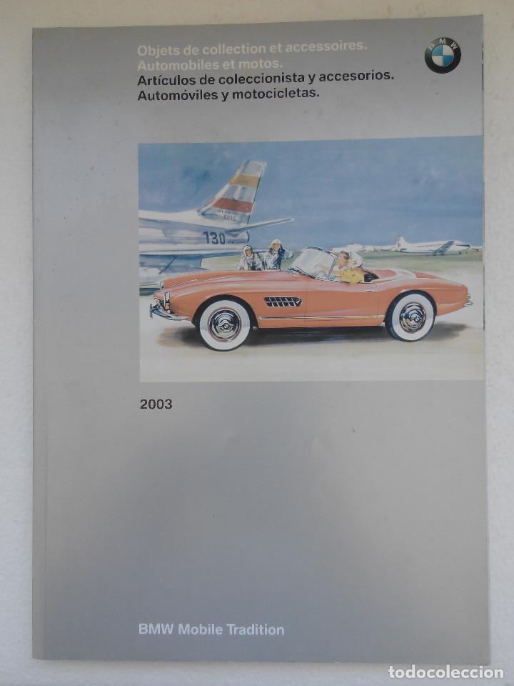Coches: CATALOGO BMW ARTICULOS DE COLECCIONISTA Y ACCESORIOS AUTOMOBILES Y MOTOCICLETAS A&Ntilde;O 2003