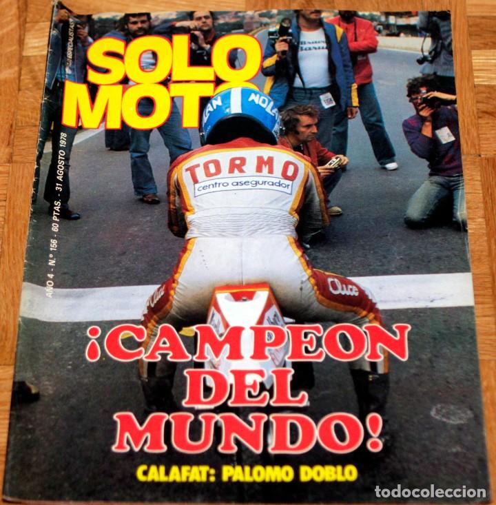 Coches: REVISTA SOLO MOTO, N&Uacute;MERO 156, AGOSTO 1978. TORMO CAMPE&Oacute;N DEL MUNDO.