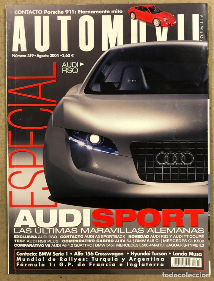 Cars: AUTOM&Oacute;VIL N&deg; 319 (2004). AUDISPORT: AUDI RSQ, AUDI RS6 PLUS, AUDI S4 CABRIO, BMW 646 Ci CABRIO,...