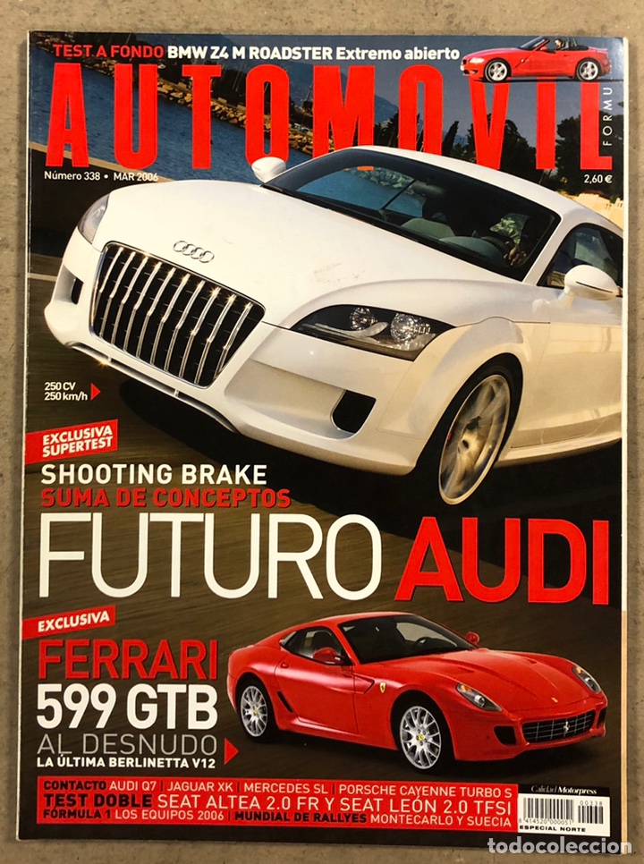 Voitures: AUTOM&Oacute;VIL N&deg; 338 (2006). AUDI SHOOTING BRAKE, FERRARI 599 GTB, BMW Z4 M ROADSTER,...