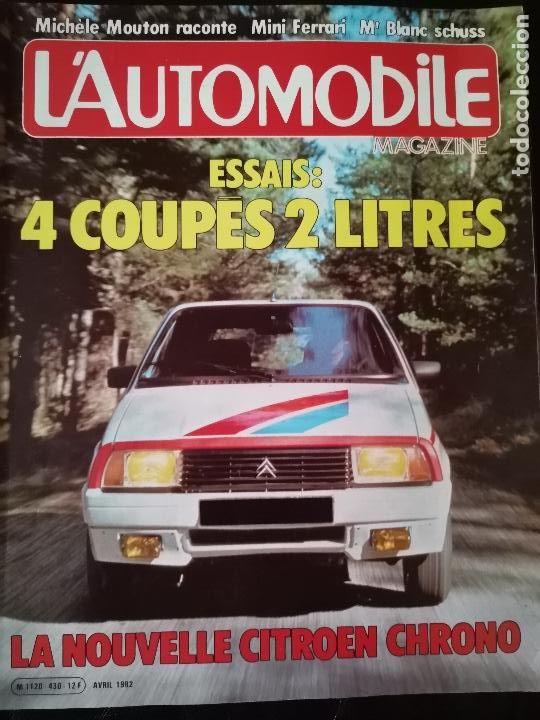 Coches: 1982 REVISTA L`AUTOMOBILE - CITROEN CHRONO - RALLY MICH&Egrave;LE MOUTON - MINI FERRARI BLANC SCHUSS