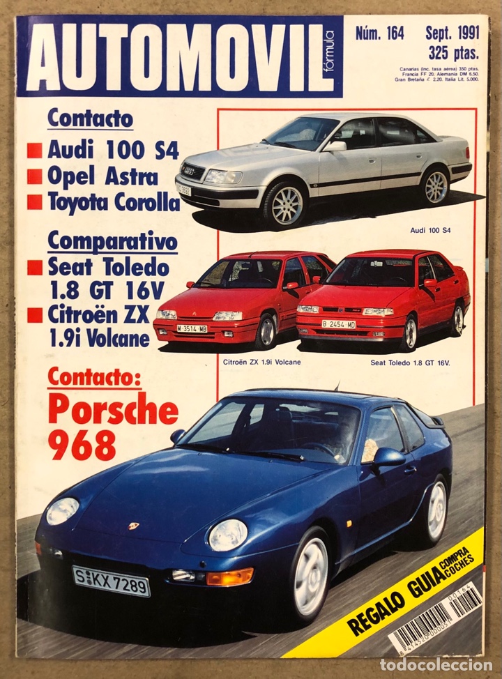 Coches: AUTOM&Oacute;VIL N&deg; 164 (1991). AUDI 100 S4, OPEL ASTRA, TOYOTA COROLLA, SEAT TOLEDO 1.8 GT 16V Vs CITRO&Euml;N