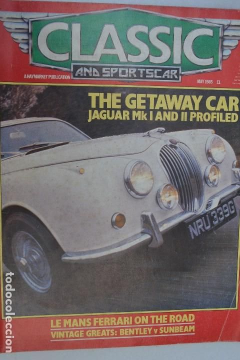 Coches: 1985 REVISTA CLASSIC AND SPORTSCAR - LE MANS FERRARI - BENTLEY VS SUNBEAM