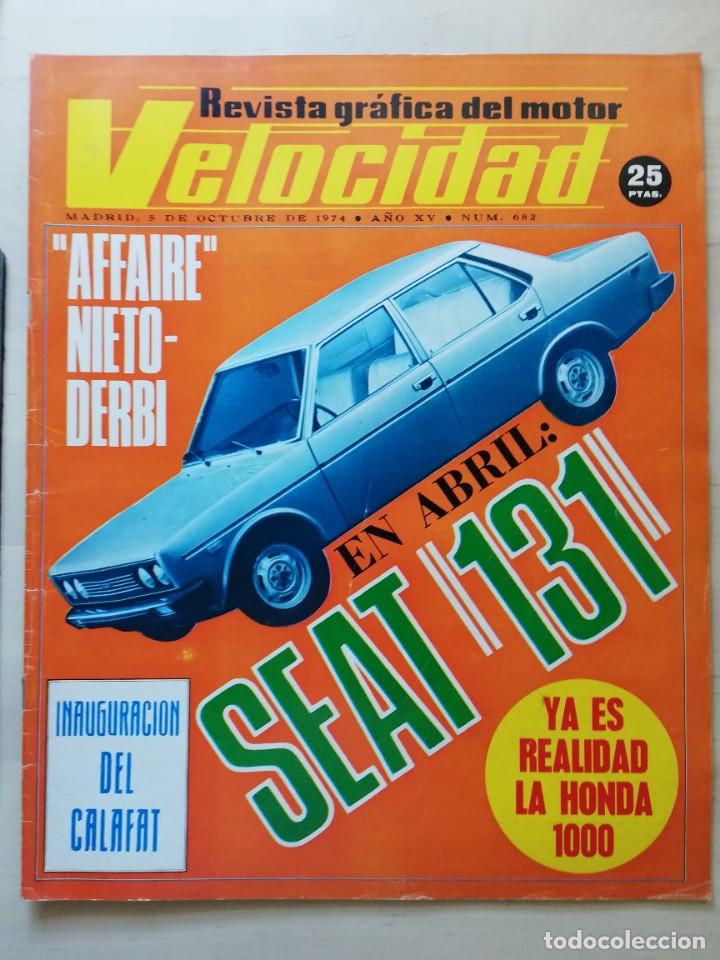 Coches: Velocidad n&ordm; 682 (5-10-1974) - Fiat Seat 131 - Honda 1000 Goldwing - Varta en Burgos