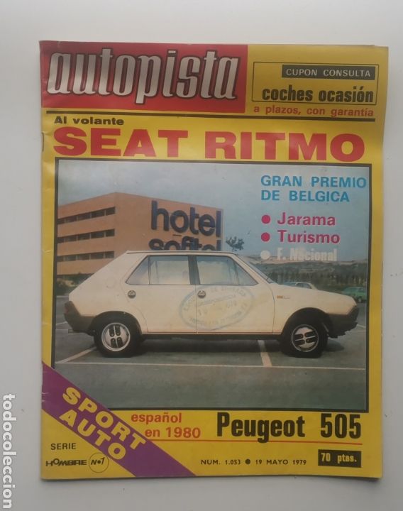 Auto: AUTOPISTA N&ordm; 1.053 / 19 DE MAYO DE 1979 / AL VOLANTE SEAT RITMO