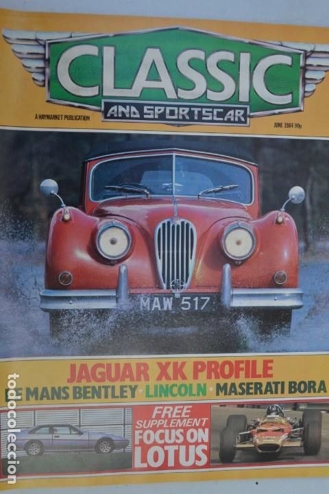 Coches: 1984 REVISTA CLASSIC AND SPORTSCAR - JAGUAR XK PROFILE - LAMBORGUINI BORA - LOTUS