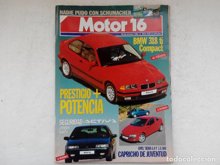 Coches: MOTOR 16 N&ordm; 575 A&Ntilde;O 1994 - OPEL TIGRA 1.4 Y 1.6 16V -CITROEN XANTIA ACTIVA