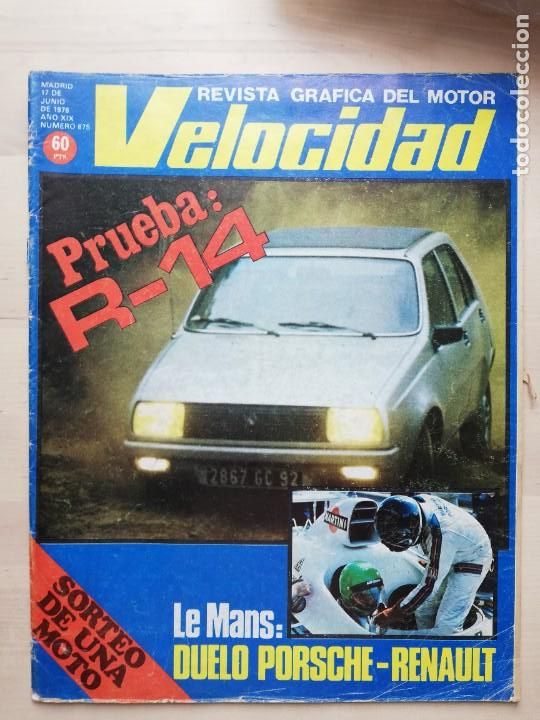 Coches: Velocidad n&ordm; 875 (17 de Junio de 1978) - Renault 14 TL - Vespa 125 Primavera