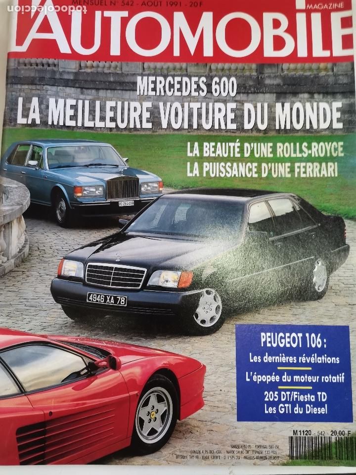 Coches: 1991 REVISTA L` AUTOMOBILE - MERCEDES 600 - ROLLS ROYCE - FERRARI - LES GTI`s DU DIESEL