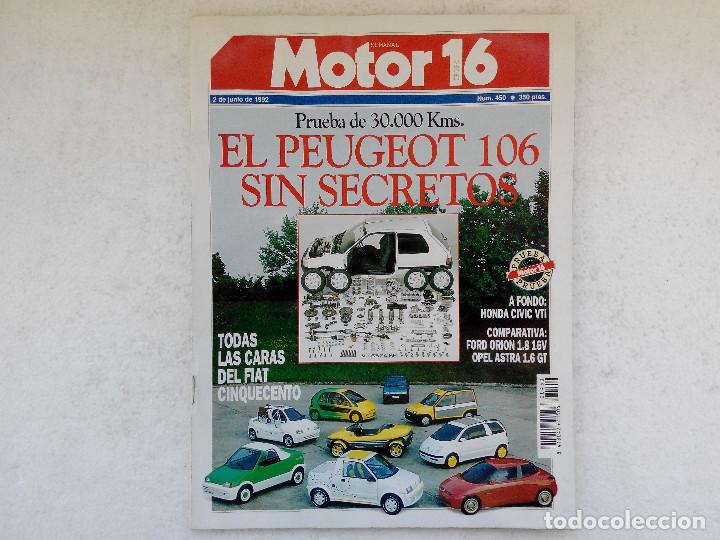 Coches: MOTOR 16 N&ordm; 450 A&Ntilde;O 1992- HONDA CIVIC VTi - FORD ORION 1.8 16V - OPEL ASTRA 1.6 GT